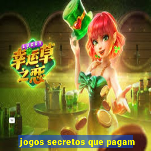 jogos secretos que pagam